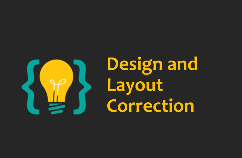 Design and Layout Correction